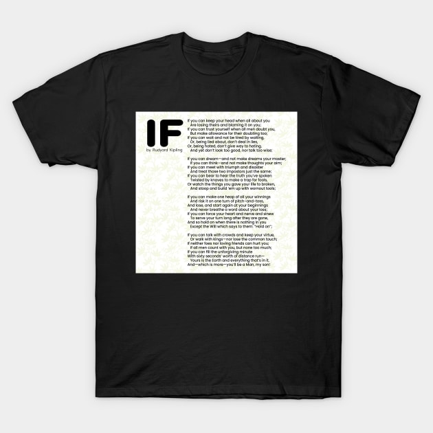 IF POEM BY RUDYARD KIPLING - IF | Poster And Other Formats | Wall Art Decor T-Shirt by KathyNoNoise